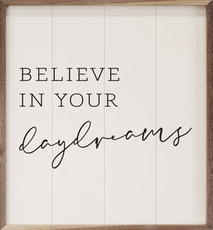 Believe In Your Daydreams White